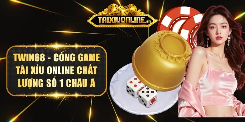 twin68-tai-xiu-online